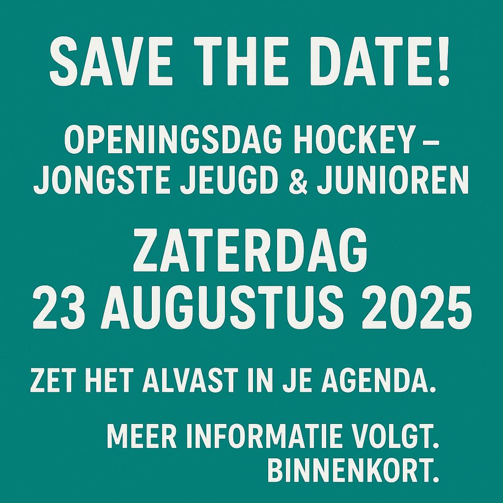Save the date - Openingstoernooi Jongste Jeugd en Junioren - 23 augustus Nieuws